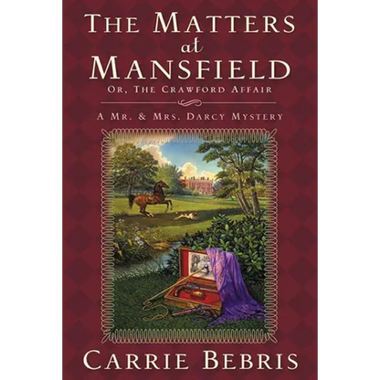 The Matters at Mansfield: Or, the Crawford Affair - Paperback