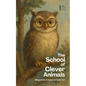 The School of Clever Animals: Bilingual French-English Stories for Kids - Paperback