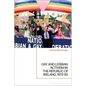 Gay and Lesbian Activism in the Republic of Ireland, 1973-93 - Paperback