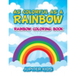 As Colorful As A Rainbow: Rainbow Coloring Book - Paperback