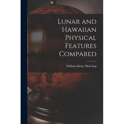 Lunar and Hawaiian Physical Features Compared - Paperback
