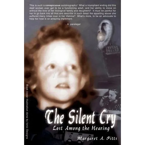The Silent Cry: Lost Among the Hearing - Paperback