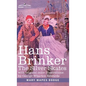 Hans Brinker: The Silver Skates, A Story of Life in Holland - Hardcover