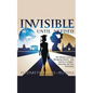 Invisible Until Needed: One Woman's Journey Navigating Racism and Sexism in Higher Education on Two Continents - Paperback