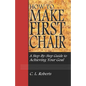 How to Make First Chair: A Step-by-Step Guide to Achieving Your Goal - Paperback
