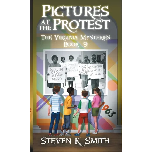 Pictures at the Protest: The Virginia Mysteries Book 9 - Hardcover