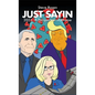 Just Sayin: 2021: A Perspective in Rhyme - Hardcover
