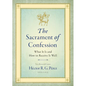 The Sacrament of Confession: What It Is and How to Receive It Well - Paperback