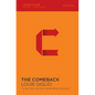 The Comeback Bible Study Guide: It's Not Too Late and You're Never Too Far - Paperback