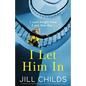 I Let Him In: A gripping and emotional page-turner with an unexpected twist - Paperback