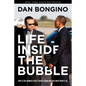 Life Inside the Bubble: Why a Top-Ranked Secret Service Agent Walked Away from It All - Hardcover