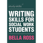 Writing Skills for Social Work Students - Paperback