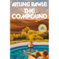 The Compound: A GMA Book Club Pick - Hardcover