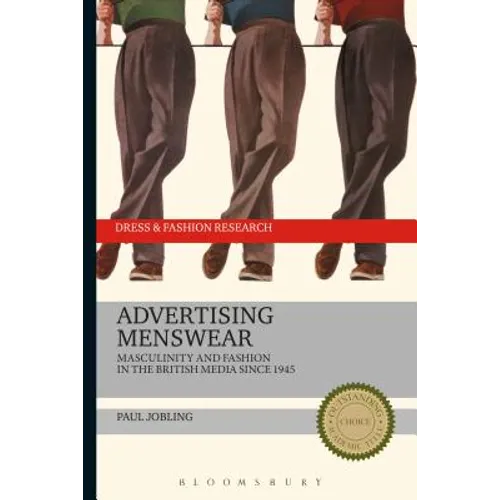 Advertising Menswear: Masculinity and Fashion in the British Media since 1945 - Paperback
