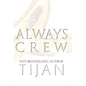 Always Crew (Hardcover) - Hardcover