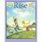 Rise: A Child's Guide to Eastertide -- Part of the Circle of Wonder Series - Paperback