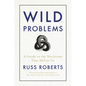 Wild Problems: A Guide to the Decisions That Define Us - Hardcover