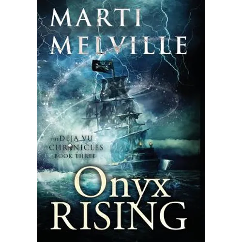 Onyx Rising: The Deja vu Chronicles - Hardcover