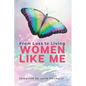 Women Like Me: From Loss To Living - Paperback