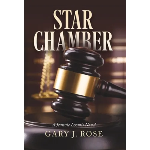 Star Chamber: A Jeannie Loomis Novel - Hardcover