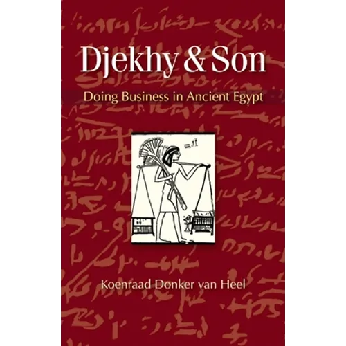 Djekhy & Son: Doing Business in Ancient Egypt - Paperback