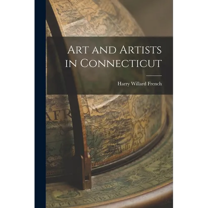 Art and Artists in Connecticut - Paperback