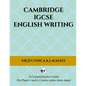 Cambridge IGCSE English Writing: A Comprehensive Guide to(For Paper 1 and Paper 2 Course codes: 0500,0990) - Paperback