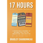 17 Hours to More Clarity, Courage, and Confidence - Paperback