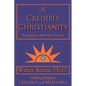 A Credible Christianity: Saving Jesus from the Church - Paperback