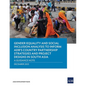Gender Equality and Social Inclusion Analysis to Inform Adb's Country Partnership Strategies and Project Designs in South Asia: A Guidance Note - Paperback
