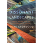 Dissonant Landscapes: Music, Nature, and the Performance of Iceland - Paperback