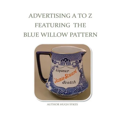 Advertising A To Z Featuring The Blue Willow Pattern - Paperback