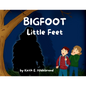 BIGFOOT Little Feet - Paperback