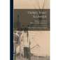 Tribes That Slumber; Indian Times in the Tennessee Region - Paperback