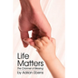 Life Matters - Paperback