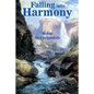 Falling Into Harmony - Paperback