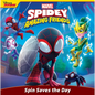 Spidey and His Amazing Friends: Spin Saves the Day - Paperback