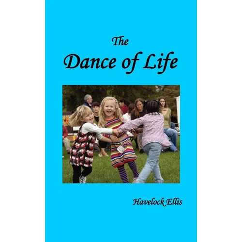 The Dance of Life - Hardcover