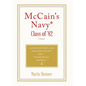 McCain's Navy* Class of '82: A Leadership Field Guide From John McCain's First Congressional Campaign* - Hardcover