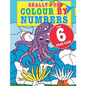 Really Fun Colour By Numbers For 6 Year Olds: A fun & educational colour-by-numbers activity book for six year old children - Paperback