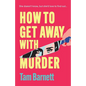 How to Get Away with Murder - Paperback