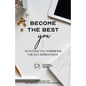 Become the Best You: An Interactive Workbook for Self-Improvement - Paperback