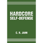 Hardcore Self-Defense - Paperback