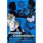 Domestic Contradictions: Race and Gendered Citizenship from Reconstruction to Welfare Reform - Paperback