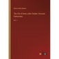 The Life of Henry John Temple, Viscount Palmerston: Vol. 1 - Paperback