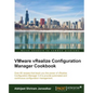 VMware vRealize Configuration Manager Cookbook - Paperback