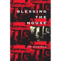 Blessing the House - Paperback
