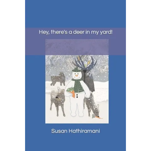 Hey, There's A Deer In My Yard! - Paperback
