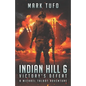 Indian Hill 6: Victory's Defeat: A Michael Talbot Adventure - Paperback