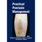 Practical Psoriasis Management - Paperback